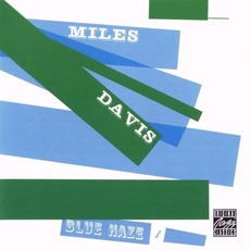 Blue Haze (Remastered) mp3 Album by Miles Davis
