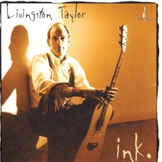 Ink (Re-Issue) mp3 Album by Livingston Taylor