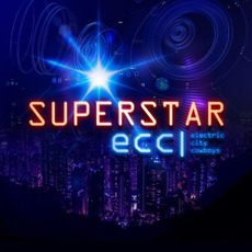 Superstar mp3 Album by Electric City Cowboys