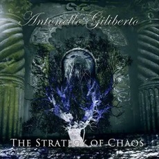 The Strategy of Chaos mp3 Album by Antonello Giliberto
