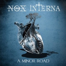 A Minor Road mp3 Album by Nox Interna
