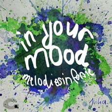 In Your Mood EP mp3 Album by Melodiesinfonie