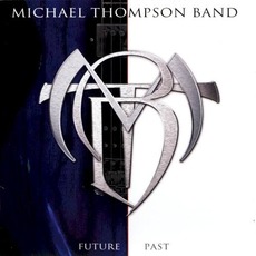 Future Past mp3 Album by Michael Thompson Band
