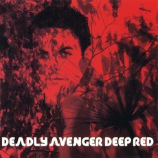 Deep Red mp3 Album by Deadly Avenger
