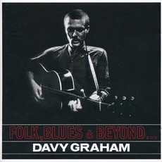 Folk, Blues & Beyond... (Re-Issue) mp3 Album by Davy Graham