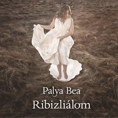 Ribizliálom mp3 Album by Palya Bea