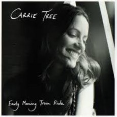 Early Morning Train Ride mp3 Album by Carrie Tree