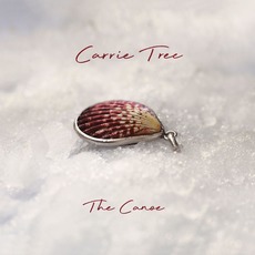 The Canoe mp3 Album by Carrie Tree