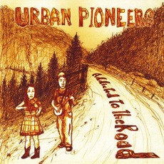 Addicted to the Road mp3 Album by Urban Pioneers