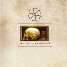 In Slaughter Natives mp3 Album by In Slaughter Natives
