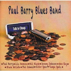 Talk Is Cheap mp3 Album by Paul Barry Blues Band