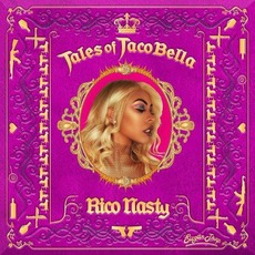 Tales of TacoBella mp3 Album by Rico Nasty