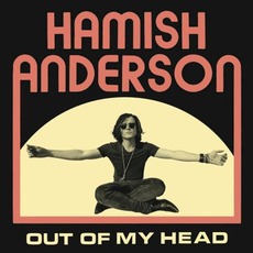 Out of My Head mp3 Album by Hamish Anderson