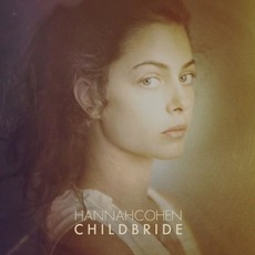 Child Bride mp3 Album by Hannah Cohen