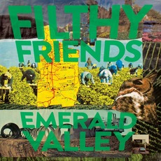 Emerald Valley mp3 Album by Filthy Friends