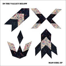 Man Girl EP mp3 Album by In The Valley Below