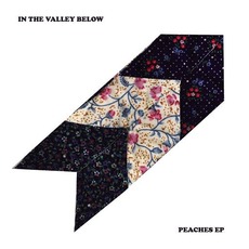 Peaches EP mp3 Album by In The Valley Below