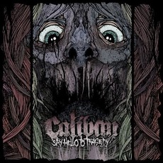 Say Hello to Tragedy (Digipak Edition) mp3 Album by Caliban