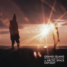 Original Score for the Film an Arctic Space Odyssey mp3 Album by Grand Island