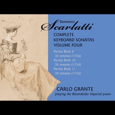 The Complete Keyboard Sonatas, Volume Four (Carlo Grante) mp3 Artist Compilation by Domenico Scarlatti