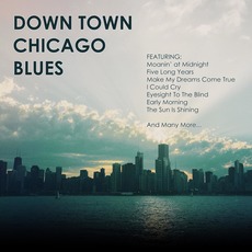Downtown Chicago Blues mp3 Compilation by Various Artists