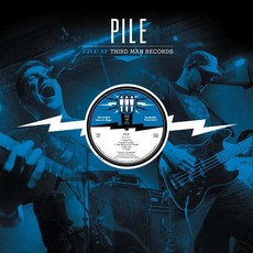 Live at Third Man Records mp3 Live by PILE (2)