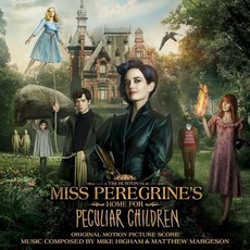 Miss Peregrine's Home for Peculiar Children mp3 Soundtrack by Michael Higham & Matthew Margeson