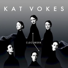 Clockwork mp3 Album by Kat Vokes