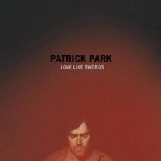 Love Like Swords mp3 Album by Patrick Park