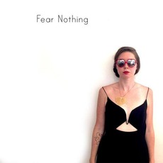 Fear Nothing mp3 Album by Megg Farrell