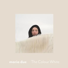The Colour White mp3 Album by Maria Due