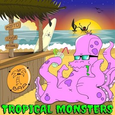 Tropical Monsters mp3 Compilation by Various Artists