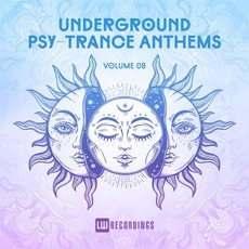 Underground Psy-Trance Anthems, Volume 08 mp3 Compilation by Various Artists