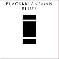 Blackkklansman Blues mp3 Compilation by Various Artists