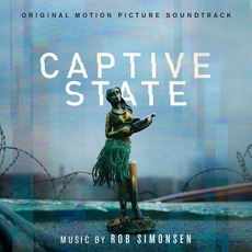Captive State: Original Motion Picture Soundtrack mp3 Soundtrack by Rob Simonsen