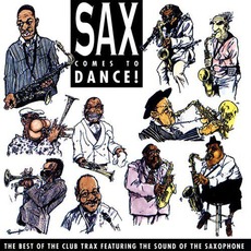 Sax Comes to Dance! mp3 Compilation by Various Artists
