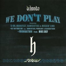 We Don't Play / Get On Your Job / Foundation mp3 Single by DJ Honda