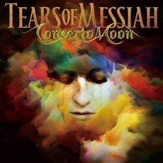 Tears of Messiah mp3 Album by Concerto Moon