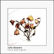 Love and Regret mp3 Album by Cold Showers