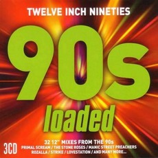 Twelve Inch Nineties: 90s Loaded mp3 Compilation by Various Artists