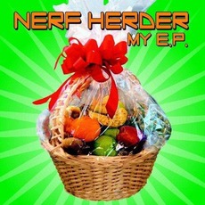 My E.P. (Re-Issue) mp3 Album by Nerf Herder