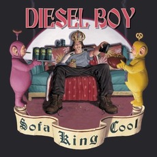 Sofa King Cool mp3 Album by Diesel Boy