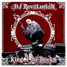 King of the Decks mp3 Album by DJ Revolution