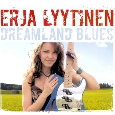 Dreamland Blues mp3 Album by Erja Lyytinen