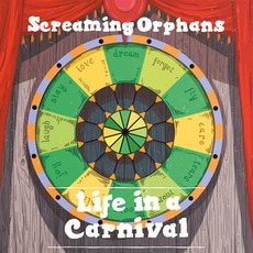 Life in a Carnival mp3 Album by Screaming Orphans
