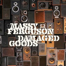 Damaged Goods mp3 Album by Massy Ferguson