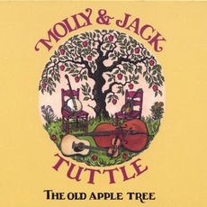The Old Apple Tree mp3 Album by Molly & Jack Tuttle