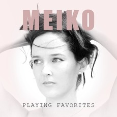 Playing Favorites mp3 Album by Meiko