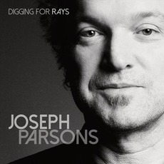 Digging For Rays mp3 Album by Joseph Parsons