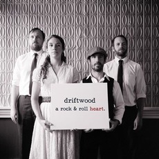 A Rock & Roll Heart mp3 Album by Driftwood